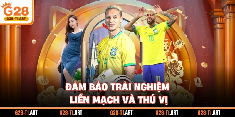 Đảm Bảo Trải Nghiệm Liền Mạch Và Thú Vị