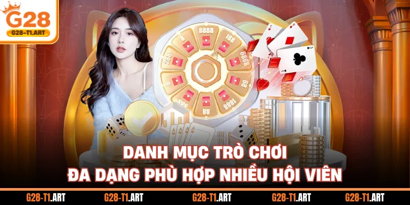 Danh Mục Trò Chơi Đa Dạng Phù Hợp Nhiều Hội Viên
