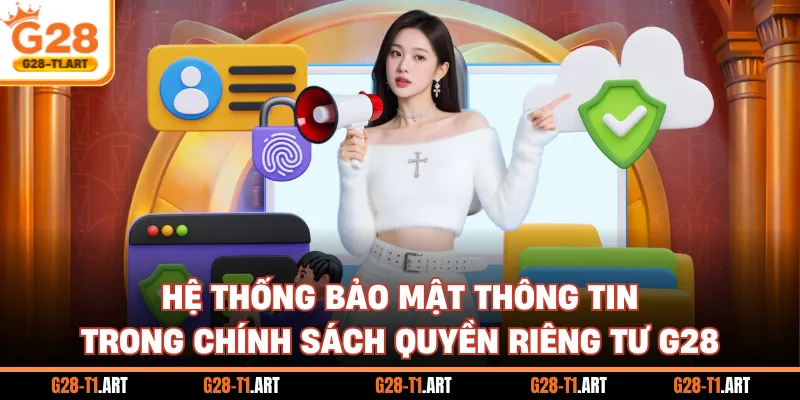 Các Quyền Lợi Người Dùng Được Quy Định Trong Quyền Riêng Tư G28